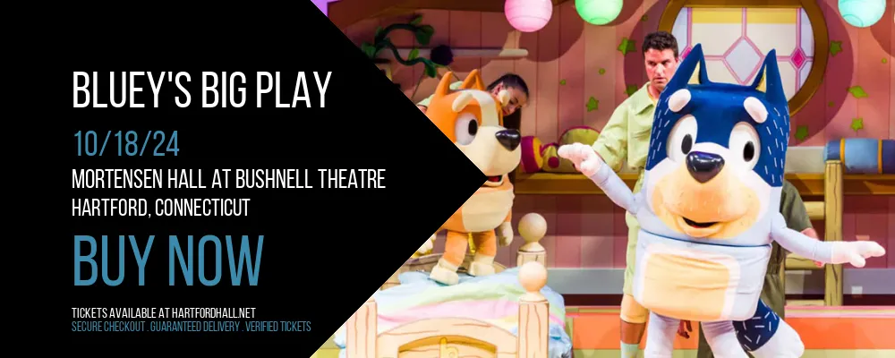 Bluey's Big Play at Mortensen Hall at Bushnell Theatre