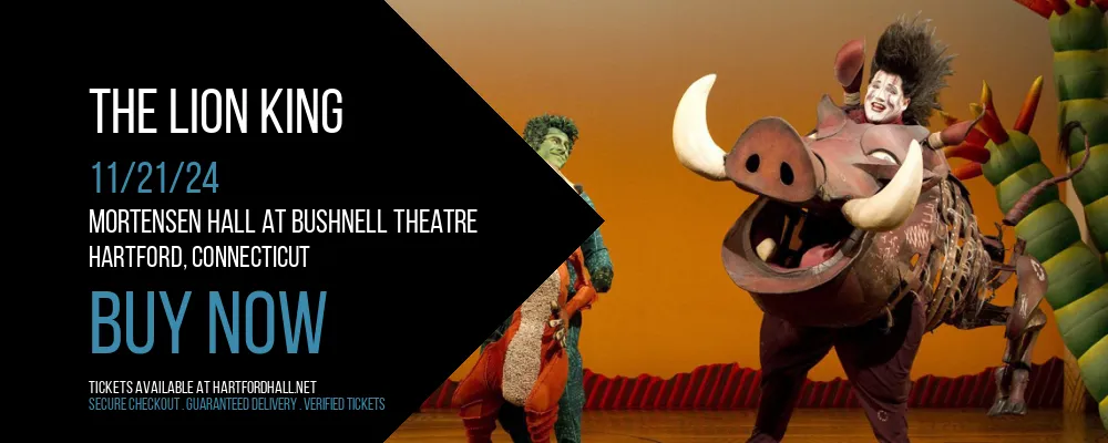 The Lion King at Mortensen Hall at Bushnell Theatre